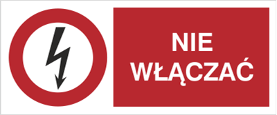 Znak Nie włączać na Folii Samoprzylepnej (630-16b)
