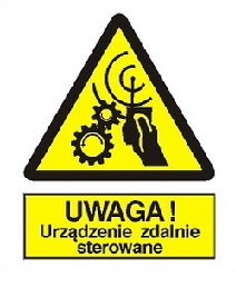 Znak uwaga urządzenie zdalnie sterowane na płycie PCV (329)