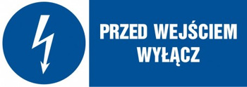 Znak Przed wejściem wyłącz na płycie PCV (HF003)