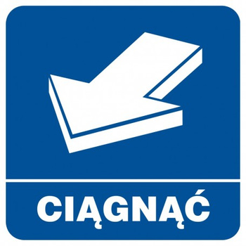 Znak Ciągnąć na Folii Samoprzylepnej (RA122)