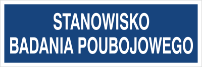Znak stanowisko badania poubojowego na Folii Samoprzylepnej (801-204)