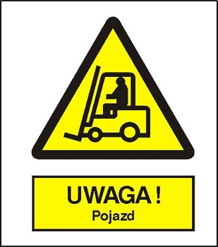 Znak uwaga pojazd na Folii Samoprzylepnej (306)