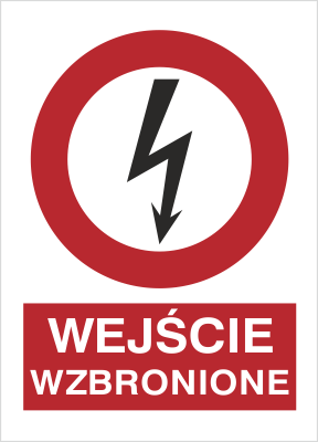Znak Wejście wzbronione na Folii Samoprzylepnej (630-05)