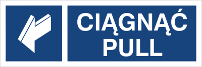 Znak ciągnąć pull na Folii Samoprzylepnej (818)
