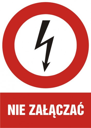 Znak Nie załączać na Folii Samoprzylepnej (HC003)