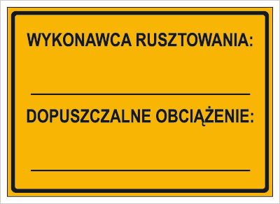 Znak wykonawca rusztowania dopuszczalne obciążenie na płycie HIPS (319-79)