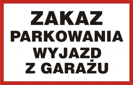 Znak Zakaz parkowania wjazd do garażu na płycie PCV (SA023)