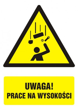 Znak Uwaga! Prace na wysokości na Folii Samoprzylepnej (GF029)