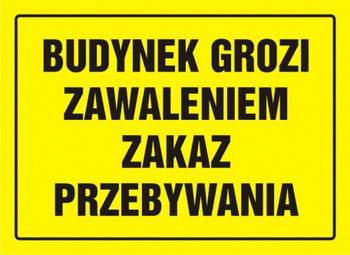 Znak Budynek grozi zawaleniem- zakaz przebywania na płycie HIPS (OA061)