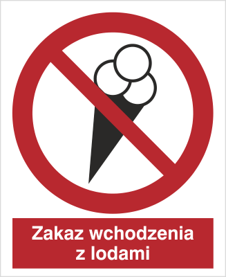 Znak zakaz wchodzenia z lodami na Folii Samoprzylepnej (614)