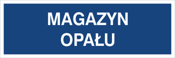 Znak magazyn opału na Folii Samoprzylepnej (801-134)