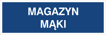 Znak magazyn mąki na płycie PCV (801-129)