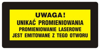 Znak Uwaga! Unikać promieniowania. Promieniowanie laserowe jest emitowane z tego otworu na Folii Samoprzylepnej (KB012)