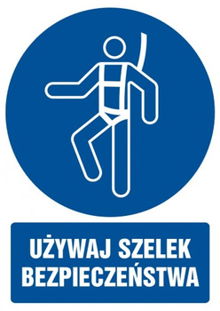 Znak używaj szelek bezpieczeństwa na Folii Samoprzylepnej (GL011)