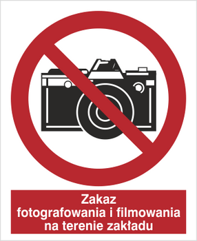 Znak zakaz fotografowania i filmowania na terenie zakładu na Folii Samoprzylepnej (609-01)