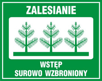 Znak Zalesienie- wstęp surowo wzbroniony (OB002)