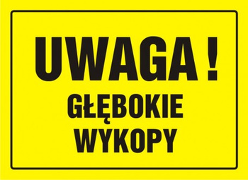 Znak Uwaga! Głębokie wykopy na płycie HIPS (OA007)