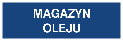 Znak magazyn oleju na Folii Samoprzylepnej (801-131)