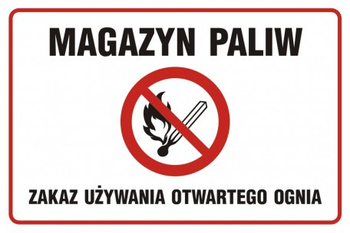 Znak Magazyn paliw. Zakaz używania otwartego ognia na płycie PCV (NC009)