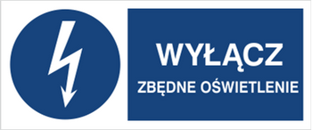 Znak Wyłącz zbędne oświetlenie na Folii Samoprzylepnej (430-18b)