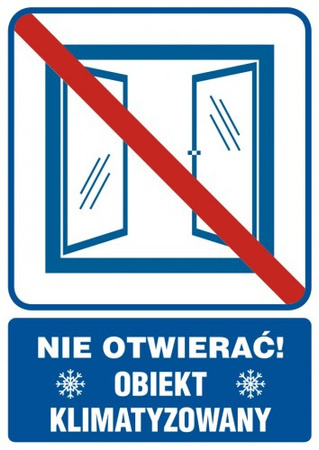 Znak Nie otwierać obiekt klimatyzowany na Folii Samoprzylepnej (RB506)