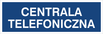 Znak centrala telefoniczna na płycie PCV (801-83)