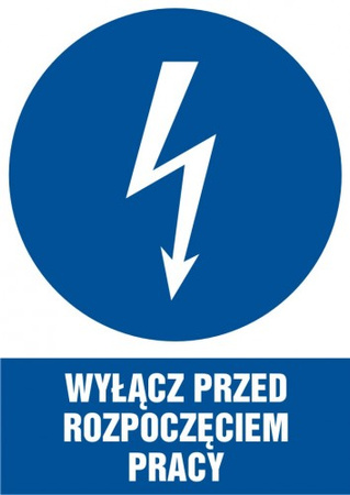 Znak Wyłącz przed rozpoczęciem pracy na Folii Samoprzylepnej (HE002)