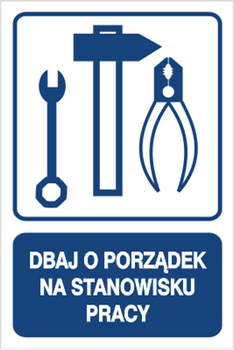 Znak dbaj o porządek na stanowisku pracy na płycie PCV (823-116)
