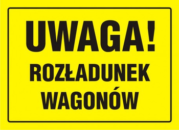 Znak Uwaga! Rozładunek wagonów na płycie HIPS (OA021)
