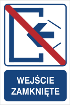 Znak wejście zamknięte na płycie PCV (823-102)