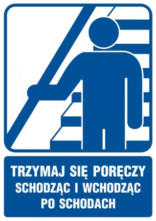 Znak Trzymaj się poręczy schodząc i wchodząc po schodach na płycie PCV (RB030)