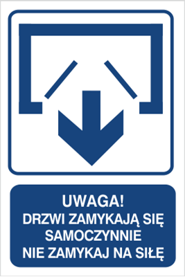 Znak Uwaga! Drzwi zamykają się samoczynnie. Nie zamykaj na siłę (drzwi dwuskrzydłowe) na płycie PCV (823-121)