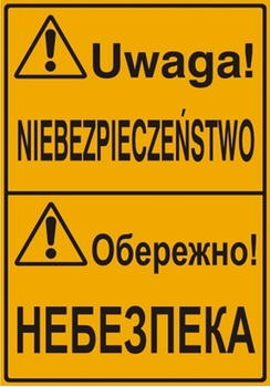 Znak Uwaga! Niebezpieczeństwo (tablica w języku polskim i ukraińskim) na płycie HIPS (319-23U)
