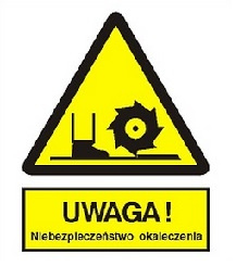Znak uwaga niebezpieczeństwo okaleczenia na płycie PCV (333)