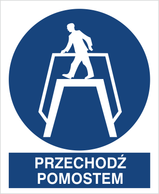 Znak przechodź pomostem na Folii Samoprzylepnej (432)