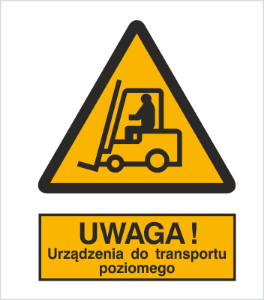 Znak uwaga urządzenie do transportu poziomego (306-01)
