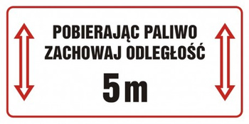 Znak Pobierając paliwo zachowaj odległość 5 m na płycie PCV (SB015)