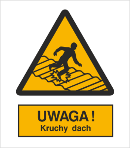Znak uwaga kruchy dach (310)