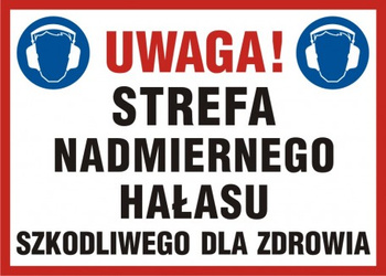 Znak Uwaga! Strefa nadmiernego hałasu szkodliwego dla zdrowia na płycie PCV (NC016)
