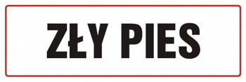 Znak Zły pies na Płycie PCV (ND007)