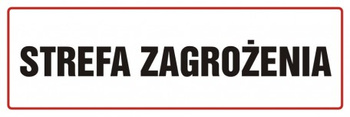 Znak Strefa zagrożenia na płycie PCV (NC001)
