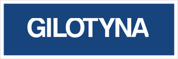 Znak gilotyna na płycie PCV (802-04)
