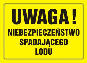 Znak Uwaga! Niebezpieczeństwo spadającego lodu na płycie HIPS (OA086)