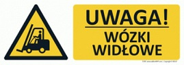 Znak Uwaga! Wózki widłowe (T309)