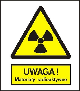 Znak uwaga materiały radioaktywne na Folii Samoprzylepnej (304)