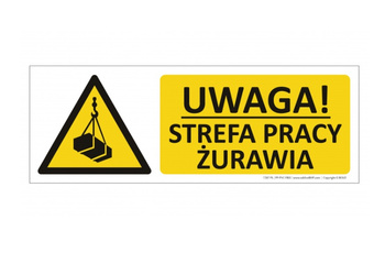 Znak Uwaga! Strefa pracy żurawia (T307)