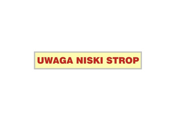 Znak ewakuacyjny - Uwaga niski strop (AC208)