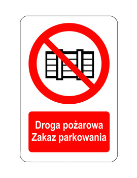 Znak droga pożarowa metalowy, zakaz parkowania  (pionowy)