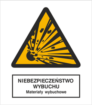 Znak niebezpieczeństwo wybuchu - materiały wybuchowe na płycie PCV (216)