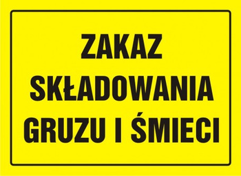 Znak Zakaz składowania gruzu i śmieci na płycie HIPS (OA093)